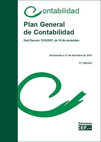 Imagen de archivo de Plan General de Contabilidad : Real Decreto 1514-2007, de 16 de noviembre a la venta por WorldofBooks