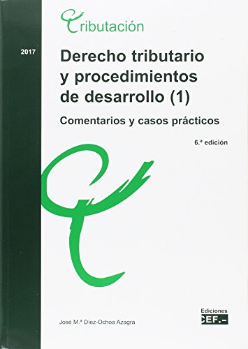 Stock image for DERECHO TRIBUTARIO Y PROCEDIMIENTOS DE DESARROLLO (1). COMENTARIOS Y CASOS PRCT DERECHO TRIBUTARIO Y PROCEDIMIENTOS DE DESARROLLO (1). COMENTARIOS Y CASOS PRCTICOS for sale by Zilis Select Books