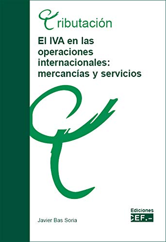 9788445436363: EL IVA EN LAS OPERACIONES INTERNACIONALES: MERCANCAS Y SERVICIOS