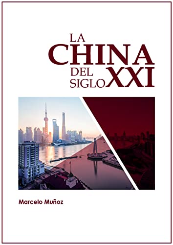 Imagen de archivo de La China del siglo XXI a la venta por AG Library