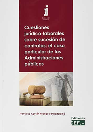 Stock image for Cuestiones jurdico-laborales sobre sucesin de contratas: el caso particular de las Administraciones pblicas for sale by Agapea Libros
