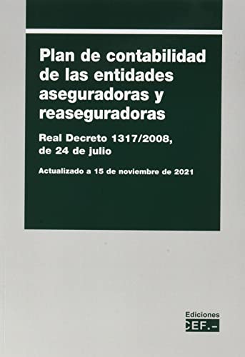 9788445442913: Plan de contabilidad de entidades aseguradoras y reaseguradoras. Real Decreto 1317/2008, de 24 de julio