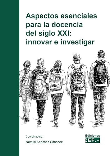 Stock image for Aspectos esenciales para la docencia del siglo XXI: innovar e investigar for sale by AG Library