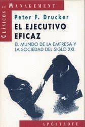 Imagen de archivo de Ejecutivo eficaz,el. el mundo de la empresa y la sociedad de a la venta por Iridium_Books