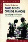 Stock image for BLUES DE LOS CUELLOS BLANCOS for sale by Librera Circus