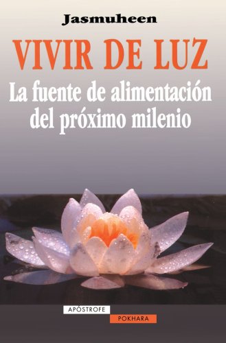 Stock image for Vivir de luz, la fuente de alimentacin del prximo milenio (Spanish Edition) for sale by Iridium_Books