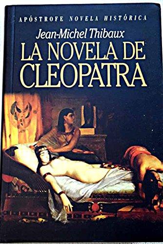 Stock image for LA NOVELA DE CLEOPATRA for sale by Librera Circus