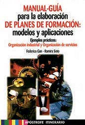 Beispielbild fr Manual-guia para elaboracion de planes de formacion zum Verkauf von Mercado de Libros usados de Benimaclet