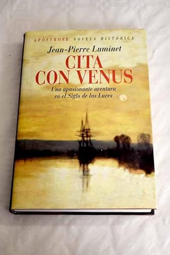 Stock image for Cita con Venus : una apasionante aventura en el Siglo de las Luces for sale by medimops