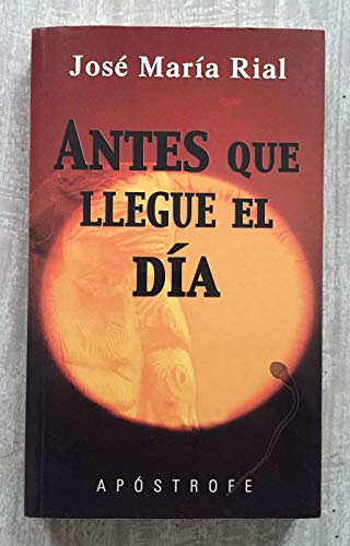 Imagen de archivo de Antes que llegue el día tu vida a la venta por Librería Pérez Galdós
