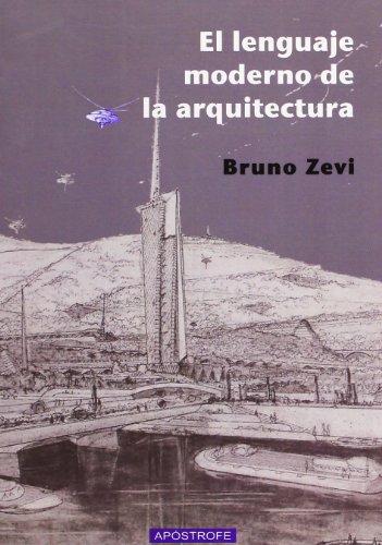 Beispielbild fr Lenguaje moderno de la arquitectura, Zevi, Bruno zum Verkauf von Iridium_Books