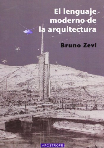 Stock image for Lenguaje moderno de la arquitectura, Zevi, Bruno for sale by Iridium_Books