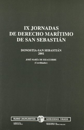 Imagen de archivo de IX JORNADAS DE DERECHO MARITIMO DE SAN SEBASTIAN a la venta por Iridium_Books