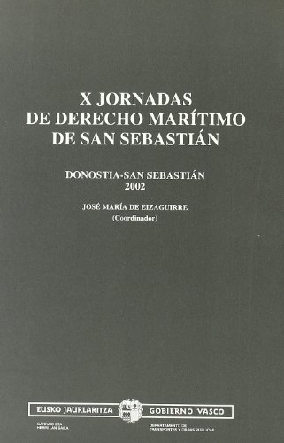 Imagen de archivo de X JORNADAS DE DERECHO MARITIMO DE SAN SEBASTIAN a la venta por Iridium_Books