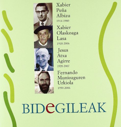 Imagen de archivo de Bidegileak 52 - Xabier Pea Albizu, Xabier Olaskoaga Lasa, Jesus Atxa Agirre, Fernando Muniozguren Urkiola a la venta por Buchpark