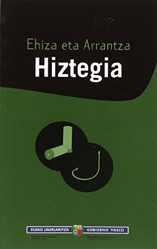 Imagen de archivo de EHIZA ETA ARRANTZA HIZTEGIA a la venta por Librerias Prometeo y Proteo