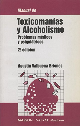 9788445801833: Toxicomanias y alcoholismo : problemas medicos y psiquiatricos