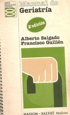 Imagen de archivo de MANUAL DE GERIATRIA SALGADO, ALBERTO Y FRANCISCO G a la venta por Gertrudis Gimnez Lpez