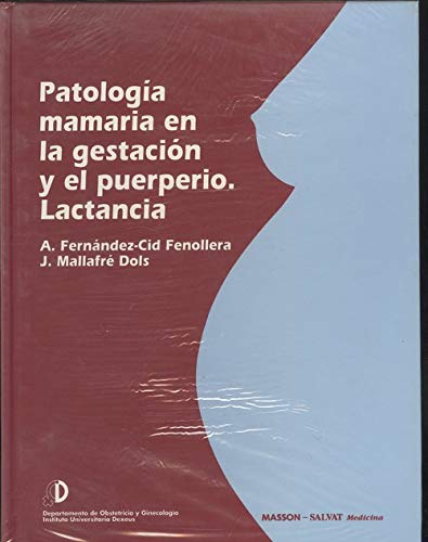 Imagen de archivo de Patologia mamaria en la gestacion y el puerperio-lactancia a la venta por Ammareal