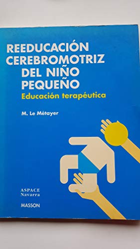 Beispielbild fr Reeducacion Cerebromotriz del Nio Pequeo zum Verkauf von Iridium_Books