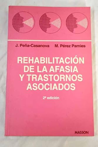 Imagen de archivo de REHABILITACIN DE LA AFASIA Y TRASTORNOS ASOCIADOS a la venta por Libreria HYPATIA BOOKS