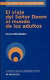 Imagen de archivo de El viaje del Seor Down al mundo de los adultos a la venta por Iridium_Books