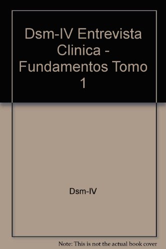 Stock image for DSM-IV. La entrevista clinica tomo I. Fundamentos for sale by Librera 7 Colores
