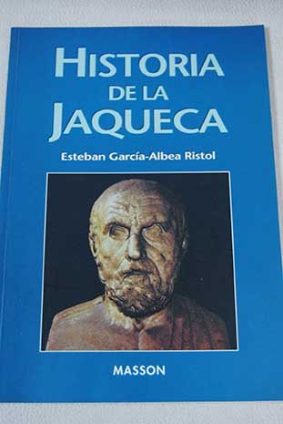 Imagen de archivo de HISTORIA DE LA JAQUECA a la venta por Mercado de Libros usados de Benimaclet