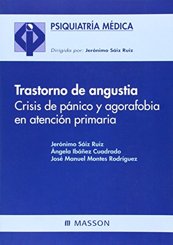 Stock image for Trastorno de angustia: crisis de pnico y agorafobia Psiquiatra mdic for sale by Iridium_Books