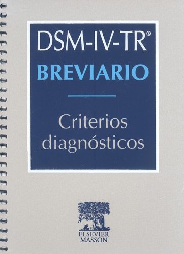 Imagen de archivo de DSM-IV-TR BREVIARIO : CRITERIOS DIAGNSTICOS a la venta por Zilis Select Books