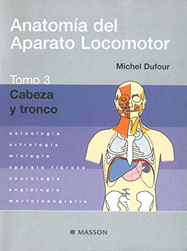 AnatomÃ­a del Aparato Locomotor. Tomo 3. Cabeza y tronco (Spanish Edition) (9788445812822) by [???]