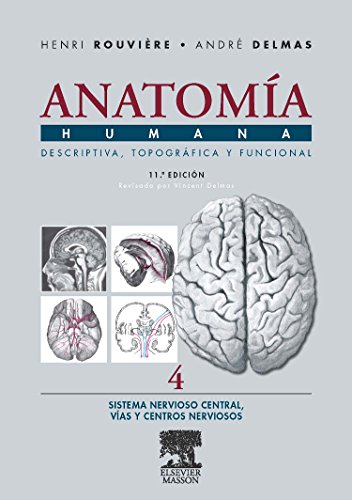 Anatomia Humana Sistema Nervioso Central (Spanish Edition) - Henri Rouviere; Andre Delmas; Vincent Delmas