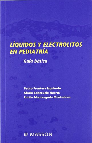 Imagen de archivo de Liquidos y Electrolitos En Pediatria (Spanish Edition) a la venta por Iridium_Books