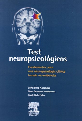 Imagen de archivo de Test Neuropsicolgicos "Fundamentos para una Neuropsicologa Clnica Basada en Evidencia" a la venta por OM Books