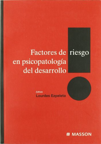 Imagen de archivo de FACTORES DE RIESGO EN PSICOPATOLOGA DEL DESARROLLO a la venta por Zilis Select Books
