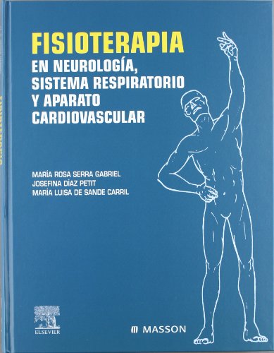 Stock image for FISIOTERAPIA en neurologa, sistema respiratorio y aparato cardiovascular for sale by Iridium_Books