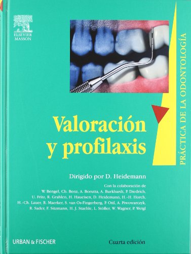 Stock image for VALORACION Y PROFILAXIS, 4 ED, PRACTICAS DE LA ODONTOLOGIA for sale by Zilis Select Books