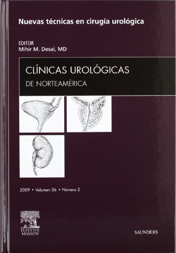 Stock image for Nuevas tcnicas en ciruga urolgica. Clnicas urolgicas de Norteamrica. 2009. Volumen 36. Nmero 2. for sale by Tik Books ME