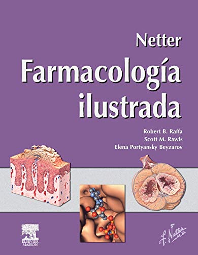 Netter. FarmacologÃ­a ilustrada (Spanish Edition) (9788445819012) by Raffa