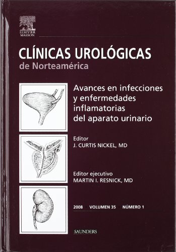 9788445820032: Clnicas Urolgicas de Norteamrica 2008. Volumen 35 n. 1: Avances en infecciones y enfermedades inflamatorias del aparato urinario