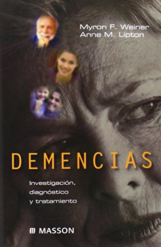 DEMENCIAS (Spanish Edition) (9788445822241) by Weiner, M.F; Lipton, A.M.