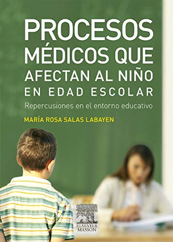 9788445824467: Procesos mdicos que afectan al nio en edad escolar (Spanish Edition)