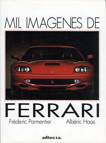 9788445904091: Mil Imagenes de Ferrari (Spanish Edition)
