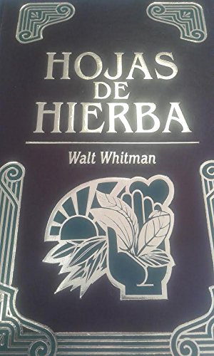 HOJAS DE HIERBA (Spanish Edition) (9788445904886) by Walt Whitman