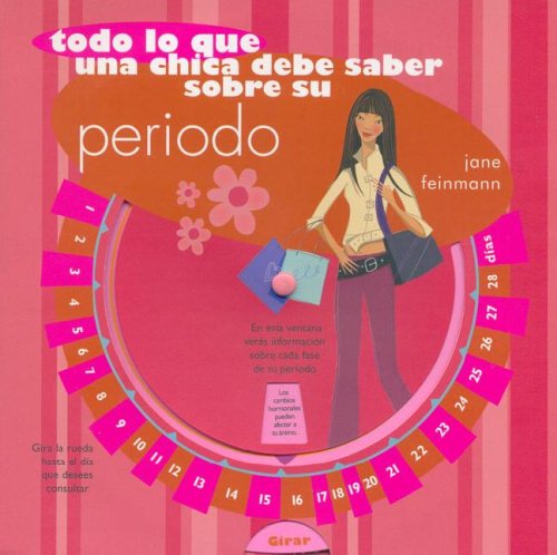 Beispielbild fr Todo Lo Que Una Chica Debe Saber Sobre Su Periodo (Spanish Edition) zum Verkauf von Iridium_Books