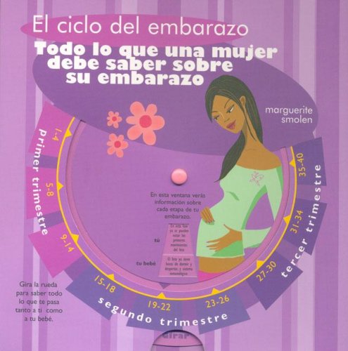 Stock image for Todo Lo Que Una Mujer Debe Saber Sobre Su Embarazo (Spanish Edition) for sale by MY BOOKS N ME