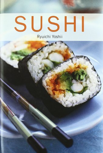 Sushi (COCINA-GASTRONOMIA) (Spanish Edition) (9788445907672) by Yoshii, Ryuichi