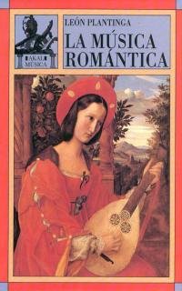 9788446000402: La msica romntica (Musica) (Spanish Edition)