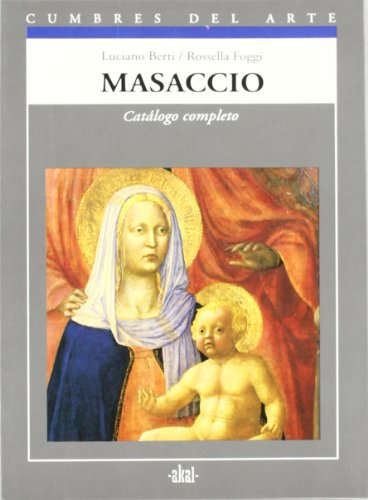 9788446001027: Masaccio: 1 (Cumbres del arte)