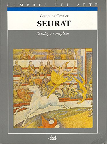 Seurat:: Catalogo Completo (Spanish Edition) (9788446001041) by Grenier Catherine